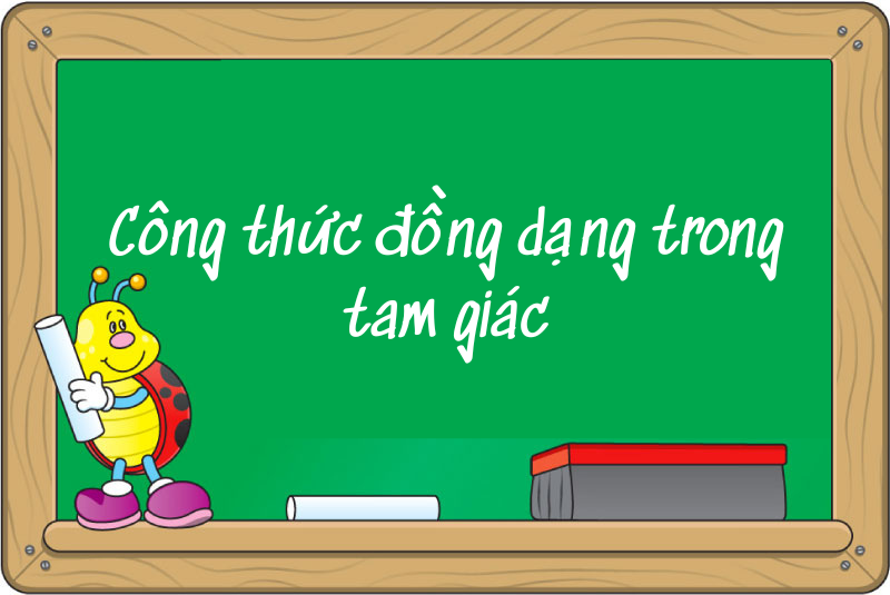 Công thức đồng dạng trong tam giác: Tổng hợp lý thuyết, công thức và bài tập vận dụng chi tiết